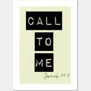 call to me and i will answer you. Posters and Art